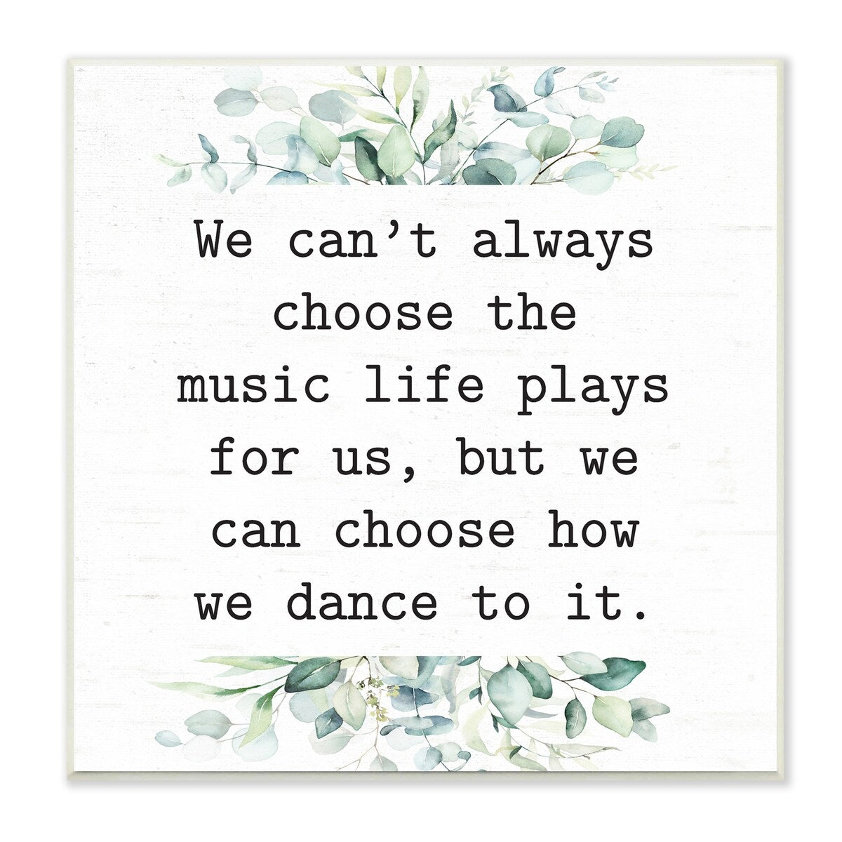 Stupell Inspirational Music Life Quote Mixed Botanicals Arrangement Wood Wall Art, Design by Lettered and Lined - White